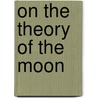 On the Theory of the Moon door John William Lubbock