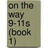 On the Way 9-11s (Book 1)