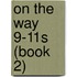 On the Way 9-11s (Book 2)