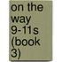 On the Way 9-11s (Book 3)