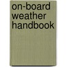 On-Board Weather Handbook door Chris Tibbs