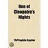 One Of Cleopatra's Nights