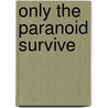 Only The Paranoid Survive door Andrew S. Grove