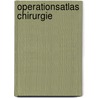 Operationsatlas Chirurgie door Volker Schumpelick