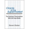 Oracle At The Supermarket by Steven Starker
