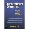 Organizational Consulting door Alan Weiss