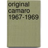 Original Camaro 1967-1969 by Jason Scott