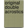 Original Double Acrostics door Onbekend