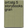 Ort:stg 5 Storybooks Gran door Roderick Hunt