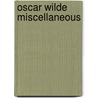 Oscar Wilde Miscellaneous door Cscar Wilde