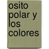 Osito Polar y Los Colores