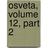 Osveta, Volume 12, Part 2 by Anonymous Anonymous