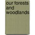 Our Forests And Woodlands