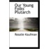 Our Young Folks' Plutarch