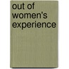 Out Of Women's Experience by Helen B. Regan