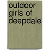 Outdoor Girls Of Deepdale door Laura Lee Hope
