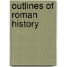 Outlines of Roman History door Anonymous Anonymous
