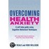 Overcoming Health Anxiety