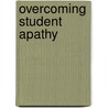 Overcoming Student Apathy door Jeff C. Marshall