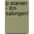 P Scenen - Ifrn Salongen!
