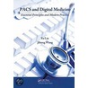 Pacs And Digital Medicine by Yu Liu