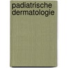 Padiatrische Dermatologie by Heiko Traupe