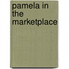 Pamela in the Marketplace door Tom Keymer