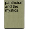 Pantheism And The Mystics by John Hunt