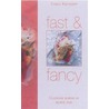 Fast & Fancy by C. Kentgens