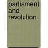 Parliament And Revolution by James Ramsay MacDonald