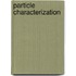 Particle Characterization