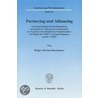 Partnering und Alliancing by Holger Kirsten Rosenbauer