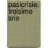 Pasicrisie, Troisime Srie