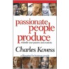 Passionate People Produce door Charles Kovess
