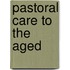 Pastoral Care To The Aged
