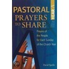 Pastoral Prayers To Share by David Sparks
