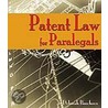 Patent Law For Paralegals door Deborah E. Bouchoux