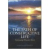 Path Of Constructive Life by Maoshing Ni