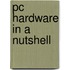 Pc Hardware In A Nutshell