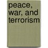 Peace, War, And Terrorism