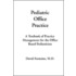 Pediatric Office Practice