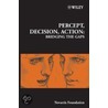 Percept, Decision, Action by Novartis Foundation