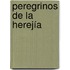 Peregrinos de la herejía