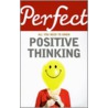 Perfect Positive Thinking door Lynn Williams