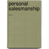 Personal Salesmanship ... door Onbekend