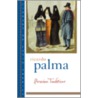 Peruvian Traditions Lla P door Richardo Palma