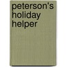 Peterson's Holiday Helper by Valerie Peterson