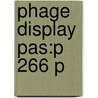 Phage Display Pas:p 266 P by Tim Clackson