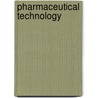 Pharmaceutical Technology by Raymond Bonnett