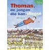 Thomas, de jongen die kan vliegen by Sally Gardner